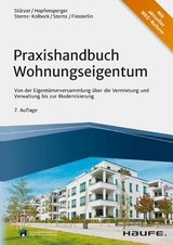 Praxishandbuch Wohnungseigentum -  Rudolf Stürzer,  Georg Hopfensperger,  Melanie Sterns-Kolbeck,  Detlef Sterns,  Claudia Finsterlin
