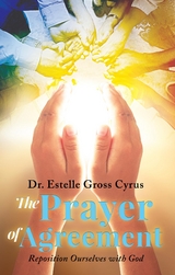 Prayer of Agreement -  Dr. Estelle Gross Cyrus