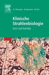 Klinische Strahlenbiologie - Herrmann, Thomas; Baumann, Michael; Dörr, Wolfgang