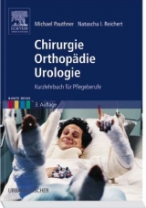 Chirurgie Orthopädie Urologie - Pauthner, Michael; Reichert, Natasha I