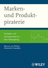 Marken- und Produktpiraterie - Marcus von Welser, Alexander González