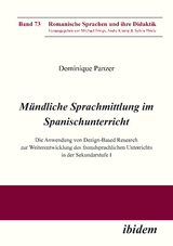 Mündliche Sprachmittlung im Spanischunterricht - Dominique Panzer