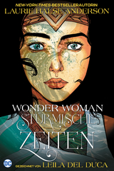 Wonder Woman: Stürmische Zeiten -  Laurie Halse Anderson