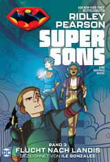 Super Sons - Bd. 3 (von 3): Flucht nach Landis -  Ridley Pearson