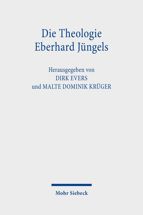 Die Theologie Eberhard Jüngels - 