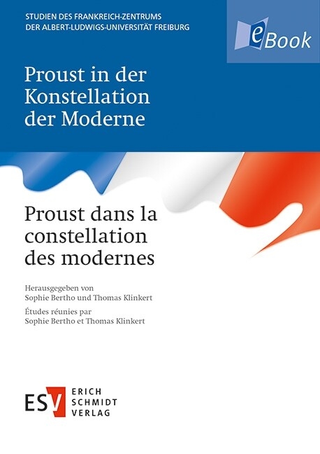Proust in der Konstellation der Moderne  Proust dans la constellation des modernes - 