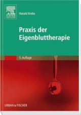 Praxis der Eigenbluttherapie - Krebs, Harald