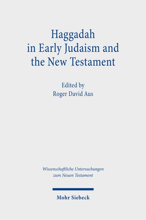 Haggadah in Early Judaism and the New Testament - 