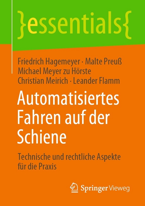 Automatisiertes Fahren auf der Schiene - Friedrich Hagemeyer, Malte Preuß, Michael Meyer zu Hörste, Christian Meirich, Leander Flamm