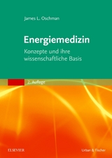 Energiemedizin - Oschman, James L.