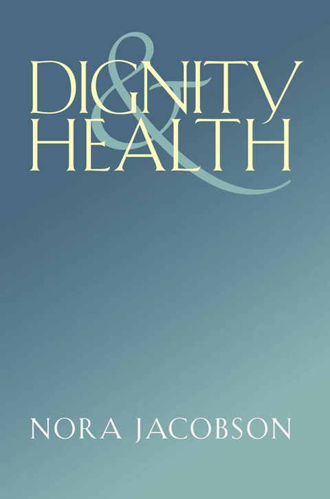 Dignity and Health -  Nora Jacobson
