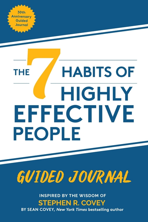 7 Habits of Highly Effective People: Guided Journal, Infographics eBook -  Sean Covey