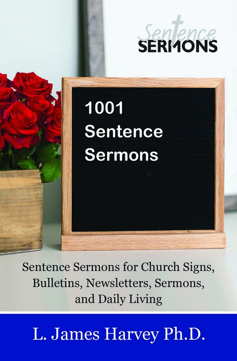 1001 Sentence Sermons -  L. James Harvey