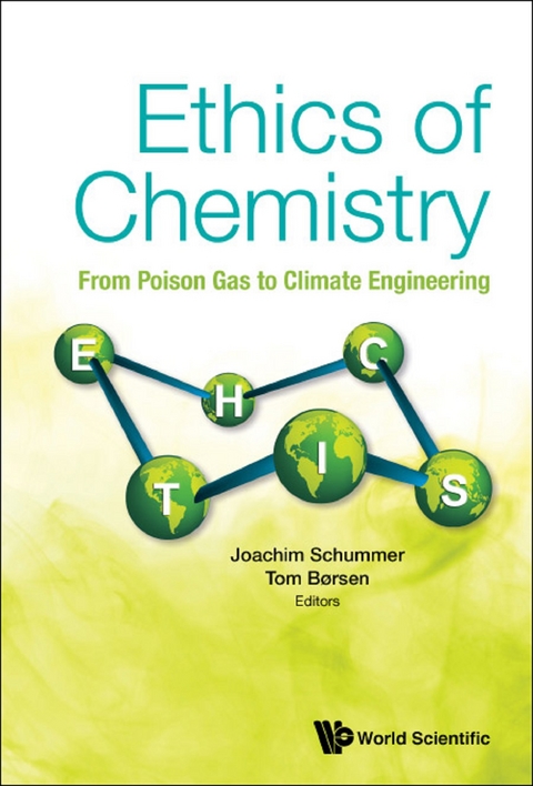 ETHICS OF CHEMISTRY: FROM POISON GAS TO CLIMATE ENGINEERING - 