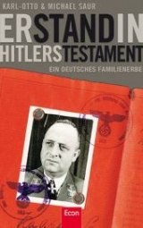 Er stand in Hitlers Testament - Karl O Saur, Michael Saur