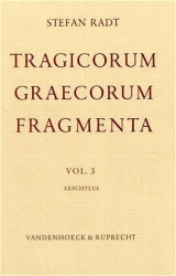 Tragicorum Graecorum Fragmenta. Vol. III: Aeschylus - 