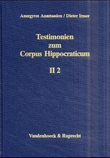 Testimonien zum Corpus Hippocraticum. Teil II, Band 2 - 
