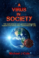 Virus In Society -  Michael J Cole