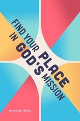 Find Your Place in God's Plan - Jeremiah Gibbs