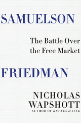 Samuelson Friedman -  Nicholas Wapshott