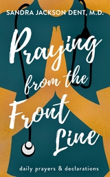 Praying from the Front Line -  Sandra Jackson Dent