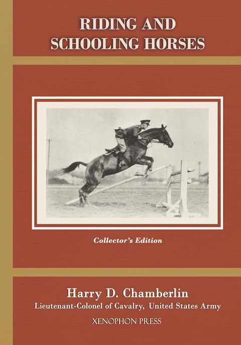 Riding and Schooling Horses -  Harry D Chamberlin