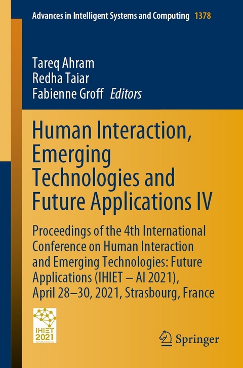 Human Interaction, Emerging Technologies and Future Applications IV - 