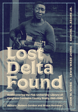 Lost Delta Found -  Samuel C. Adams,  Lewis Wade Jones,  John W. Work