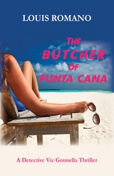 The BUTCHER of PUNTA CANA - Louis Romano