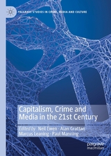 Capitalism, Crime and Media in the 21st Century - 