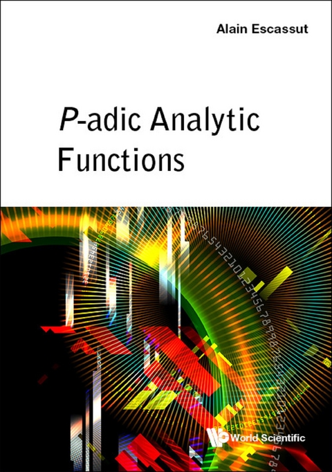 P-adic Analytic Functions -  Escassut Alain Escassut