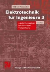 Elektrotechnik für Ingenieure - Weißgerber, Wilfried