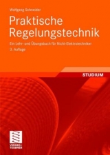 Praktische Regelungstechnik - Wolfgang Schneider