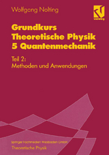 Grundkurs Theoretische Physik 5 Quantenmechanik - Wolfgang Nolting