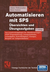 Automatisieren mit SPS  Übersichten und Übungsaufgaben - Günter Wellenreuther, Dieter Zastrow
