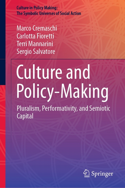 Culture and Policy-Making - Marco Cremaschi, Carlotta Fioretti, Terri Mannarini, Sergio Salvatore
