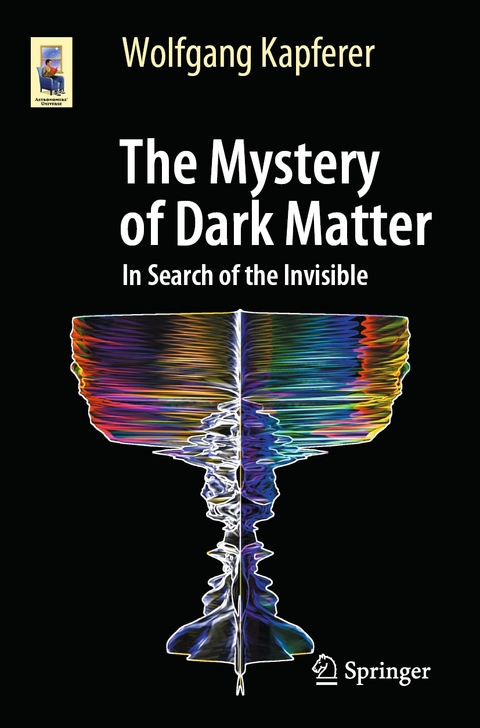 The Mystery of Dark Matter -  Wolfgang Kapferer