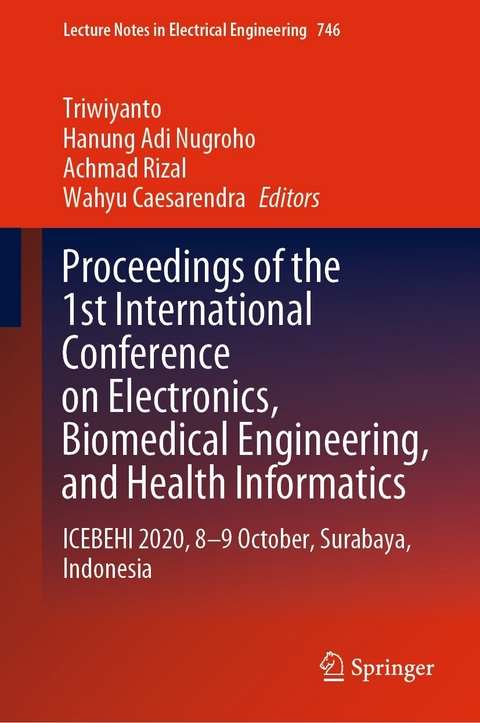 Proceedings of the 1st International Conference on Electronics, Biomedical Engineering, and Health Informatics - 