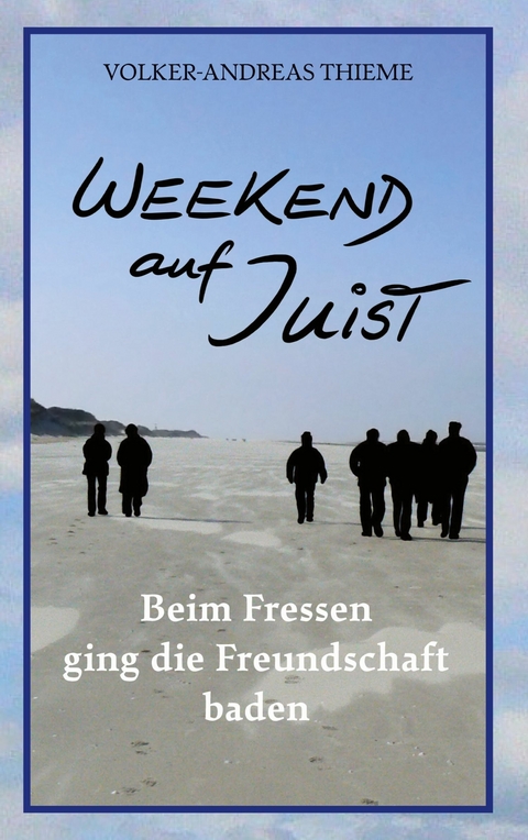 Weekend auf Juist -  Volker-Andreas Thieme