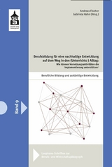 Berufsbildung für eine nachhaltige Entwicklung auf dem Weg in den (Unterrichts-)Alltag - 