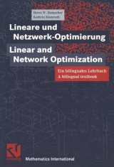 Lineare und Netzwerk Optimierung -  Linear and Network Optimization - Horst W Hamacher, Kathrin Klamroth
