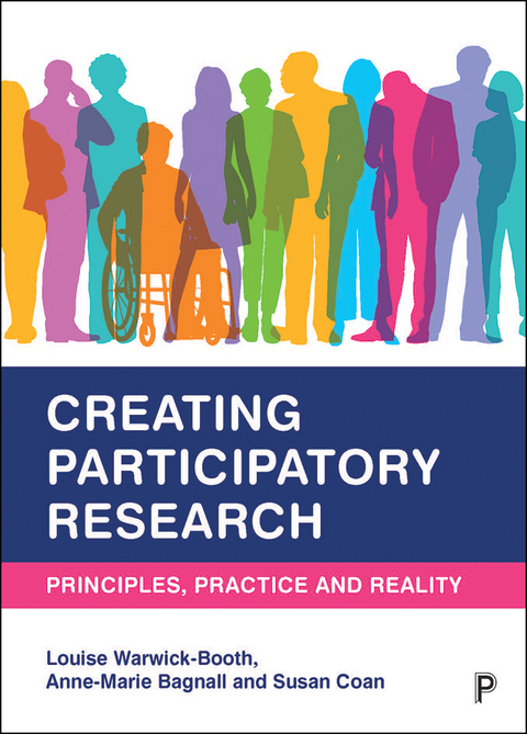 Creating Participatory Research -  Anne-Marie Bagnall,  Louise Warwick-Booth