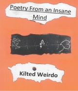 Kilted Weirdo's "Poetry From An Insane Mind" - Paul D Charlton