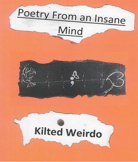 Kilted Weirdo's "Poetry From An Insane Mind" - Paul D Charlton