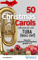 50 Christmas Carols for solo Tuba - Various authors, Traditional Christmas Carols