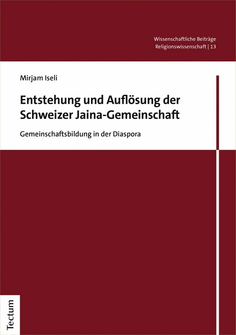 Entstehung und Auflösung der Schweizer Jaina-Gemeinschaft -  Mirjam Iseli