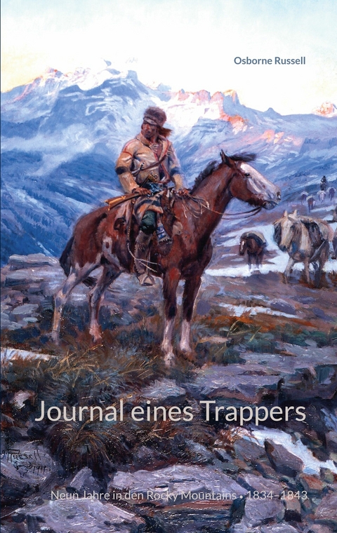 Journal eines Trappers -  Osborne Russell