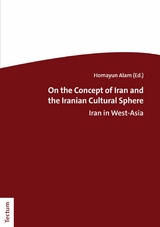 On the Concept of Iran and the Iranian Cultural Sphere - 