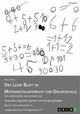 Das Leere Blatt im Mathematikunterricht der Grundschule - Gyde Höck