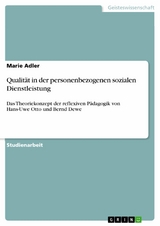 Qualität in der personenbezogenen sozialen Dienstleistung - Marie Adler